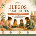 Juegos Familiares para Fortalecer Vínculos
